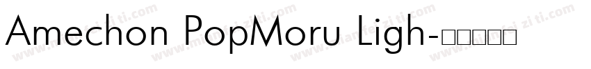 Amechon PopMoru Ligh字体转换